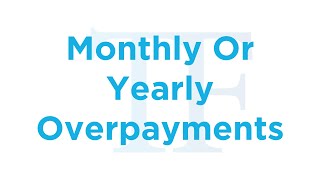 Your Mortgage Monthly vs Yearly Overpayments Explained [upl. by Leahpar]