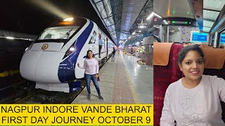 NAGPUR INDORE VANDE BHARAT EXPRESS FIRST JOURNEY 9 October 2023 [upl. by O'Malley]