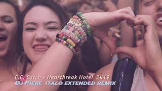 C C Catch  Heartbreak Hotel 2k19 Dj Piere Italo extended remix [upl. by Koser94]