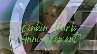 Linkin Park Announcement  Live Reaction Part 2 [upl. by Thorbert]