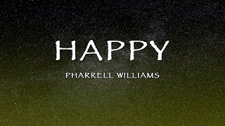 Pharrell Williams  Happy Lyrics [upl. by Ainimreh70]