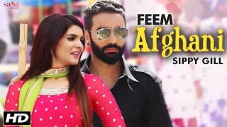 Feem Afghani  Sippy Gill amp Tarannum Malikk  Tiger  Ihana Dhillon  Latest Punjabi Song 2016 [upl. by Longan]