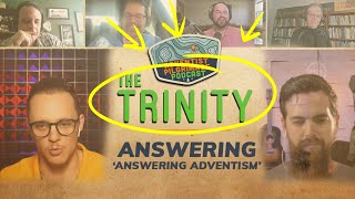 Adventist Pilgrimage The Trinity Answering Answering Adventism [upl. by Ebenezer]