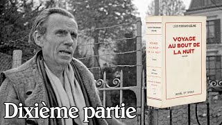 LouisFerdinand Céline  Voyage au bout de la nuit Dixième partie [upl. by Johan]