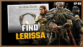 THE ELDER SCROLLS EP 5  FIND LERISSA VOD LIVE  GAMEPLAY PS5 [upl. by Amik]