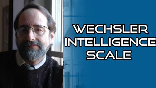 WECHSLER INTELLIGENCE SCALE  3 TYPES AND DETAILS [upl. by Adamsen]