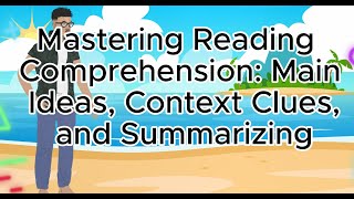 Mastering Reading Comprehension Main Ideas Context Clues and SummarizingEthiopians learn English [upl. by Farlie]