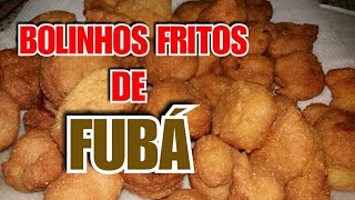 BOLINHOS FRITOS DE FUBÁ [upl. by Bivins755]