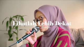 Lihatlah Lebih Dekat  Yura Yunita OST Petualangan Sherina 2 Cover by Indah Anastasya [upl. by Okiman]