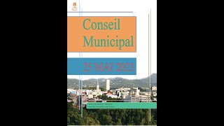 CONSEIL MUNICIPAL DU 25 MAI 2023 [upl. by Roede]