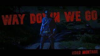 🎬 Way Down We Go  Red Dead Redemption 2 rdr2 🙃 [upl. by Keese]