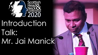 Conference Introduction  Jai Manick Scottish Head and Neck Conference 2022 [upl. by Ihtak294]