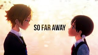 So Far Away「AMV」Tamako Love Story [upl. by Aikkan]