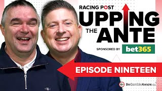 Upping The Ante  Episode 19  Cheltenham Festival 2024 AntePost Tips [upl. by Dorren]