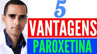 5 vantagens da PAROXETINA roxetin aropax pondera cebrilin paxtrat paxil moratus parox [upl. by Illak]