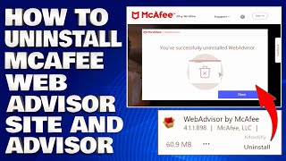 How To Uninstall McAfee Web Advisor and Site Advisor Guide [upl. by Anirbaz]