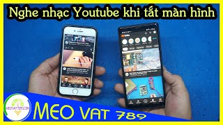 Cách nghe nhạc trên YOUTUBE KHI KHÓA TẮT MÀN HÌNH ĐIỆN THOẠI AndroiIOS [upl. by Moira106]