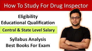 Drug Inspector Preparation Strategy  Eligibility  Syllabus Analysis  Central amp State Level Pay [upl. by Devol523]