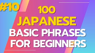 Japanese Daily Expressions 10  Japanese Phrases for Beginners [upl. by Eirak211]