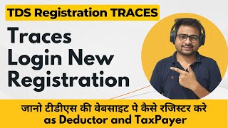 Traces Login New Registration  How to Register on Traces as Deductor [upl. by Adyaj735]