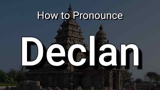 Declan  Pronunciation and Meaning [upl. by Libre]