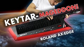 KEYTARmageddon  NEW Roland AXEdge [upl. by Peskoff616]