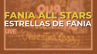 Fania All Stars  Estrellas de Fania Live  Audio Oficial [upl. by Joell]