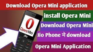 Jio Phone॥ Download Opera Mini app॥Web Browser Opera Mini॥On Jio Phone [upl. by Hook723]