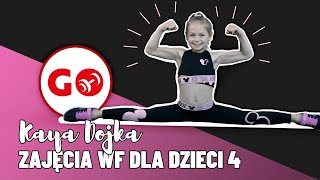 WF dla dzieci w domu 4  Ćwiczenia i gimnastyka dla dzieci Kaya Dojka i Mateusz Romankiewicz [upl. by Devy]