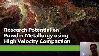 Research Potential on Powder Metallurgy using High Velocity Compaction [upl. by Leitman]