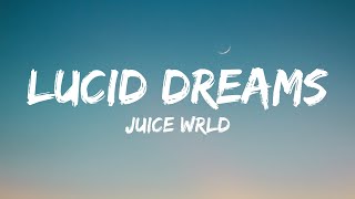 Juice WRLD  Lucid Dreams Lyrics [upl. by Aivekal588]