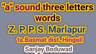 quotaquotsound three letters words Z P P S Marlapur Ta Basmat Dist Hingoli [upl. by Katzir555]