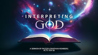 Interpreting God  Ps Jonathan Heimberg [upl. by Irec]