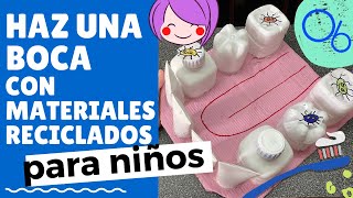 TUTORIAL Haz una boca 👄 para niños 👦🏻 👧 para que aprendan a cepillar sus dientes ♻️♻️ [upl. by Swee]