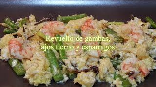 Receta de revuelto de gambas espárragos y ajos tiernos [upl. by Oetsira]