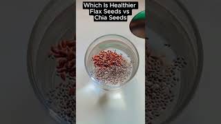 Which Is Healthier Flax Seeds vs Chia Seeds [upl. by Annaili]