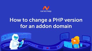 How to change PHP version for addon domain on Namecheap Shared Hosting with Apache webserver [upl. by Ximena736]