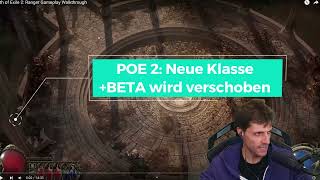 Path of Exile 2 Neue Klasse vorgestellt und BETA wird verschoben [upl. by Prunella759]