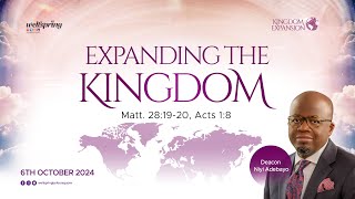 EXPANDING THE KINGDOM  DEACON NIYI ADEBAYO  6TH OCTOBER 2024 [upl. by Caffrey]