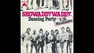 Showaddywaddy  Dancing Party  1977 [upl. by Aldora415]