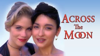 Across The Moon Full Movie  Female Friendship Comedy  Christina Applegate  Elizabeth Peña [upl. by Baruch]