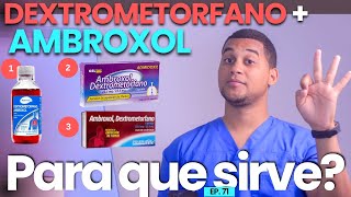 AMBROXOL DEXTROMETORFANO PARA QUE SIRVE  3 COSAS  MEDICAMENTOS [upl. by Ledairam]