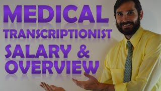 Medical Transcriptionist Salary  Medical Transcriptionist Job Overview amp Education Requirements [upl. by Baptista]