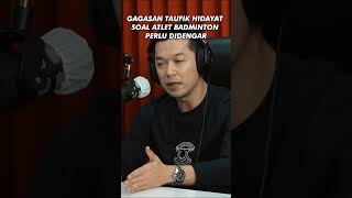 Kalian setuju sama gagasan Taufik Hidayat ini badminton taufikhidayat [upl. by Odlavu437]