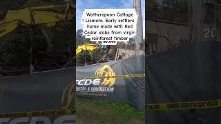 Wotherspoon Cottage demo lismorefloods2022 disaster construction historicbuildings fyp shorts [upl. by Atworth]