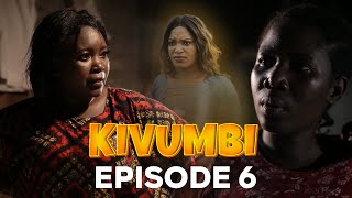 Kivumbi Episode 6 [upl. by Aneladdam]