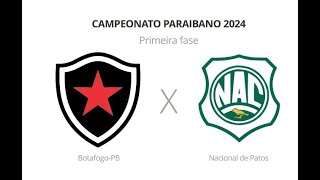 AO VIVO  BOTAFOGO X NACIONAL DE PATOS  6ª RODADA  CAMPEONATO PARAIBANO [upl. by Maidie37]