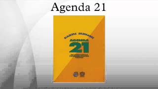 Agenda 21 [upl. by Dorothee]