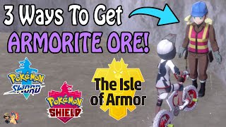 How To Get MORE Armorite Ore In Pokemon Sword amp Shield Isle of Armor DLC 2020 [upl. by Amadeus]