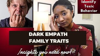 HOW TO IDENTIFY DARK EMPATH FAMILY TRAITS Psychotherapy Crash Course [upl. by Kant]